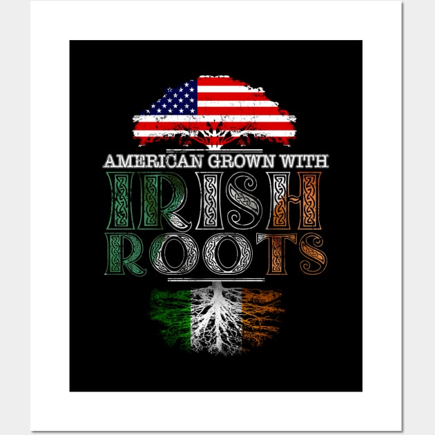 Vintage Proud American Grown With Irish Roots - Gift for St Patricks Day From Irish Wall Art by Country Flags